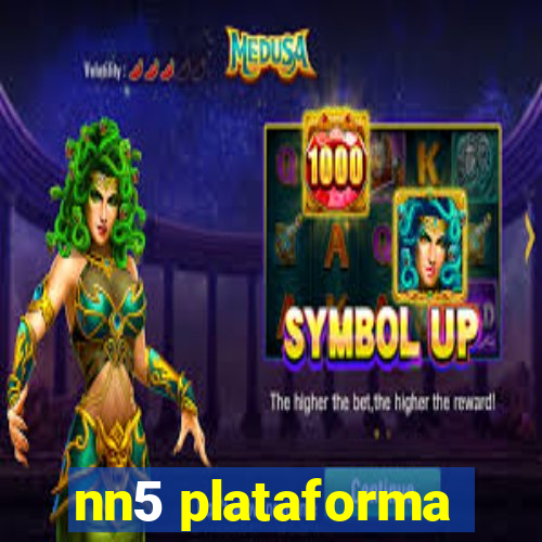 nn5 plataforma